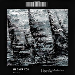 Im Over You (Chill Mix)