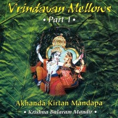 04 Vrindavan Mellows, part 1