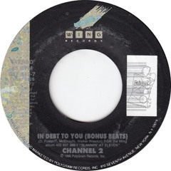 Channel 2 - In Debt To You (DJ Crisps UK Garage Mix)