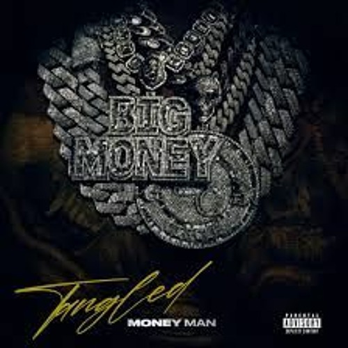 REMIX Money Man "Tangled"