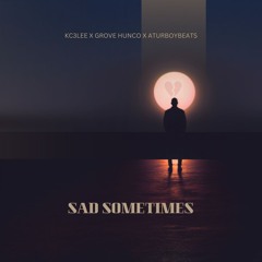 Sad Sometimes