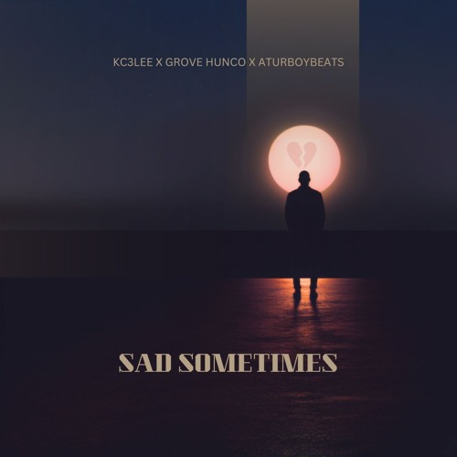 Sad Sometimes