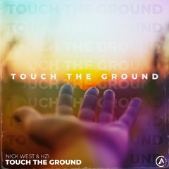 Nick West X HZI - Touch the Ground