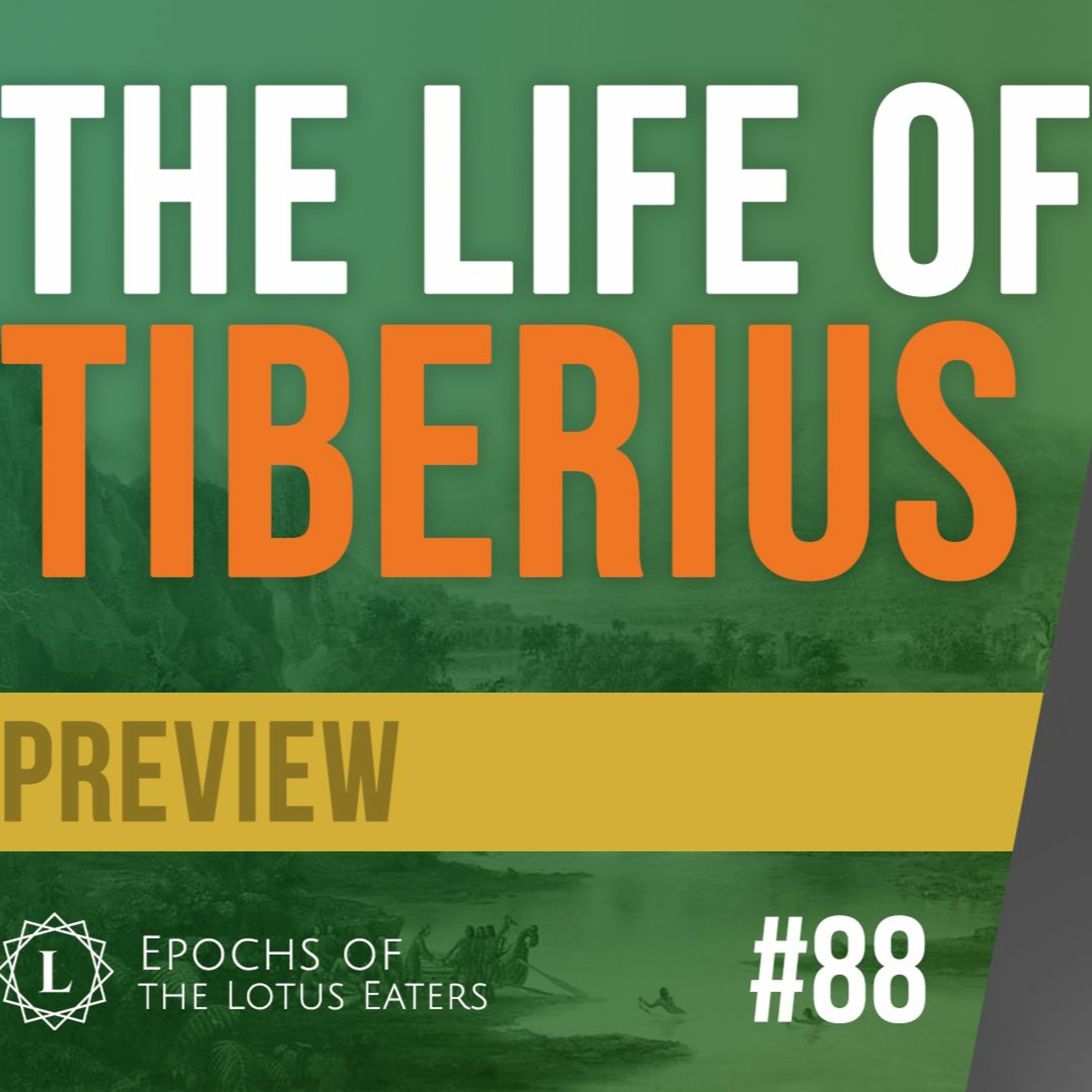 PREVIEW: Epochs #88 | Tiberius Caesar Augustus