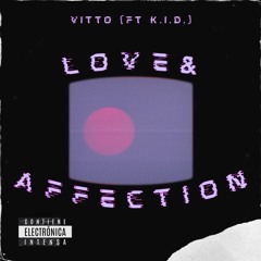 Love & Affection (Ft K.I.D.)