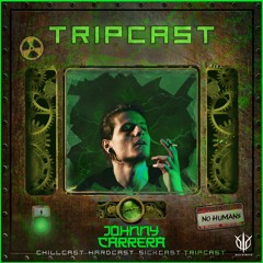 [TripCast] Sick Events pres. JOHNNY CARRERA