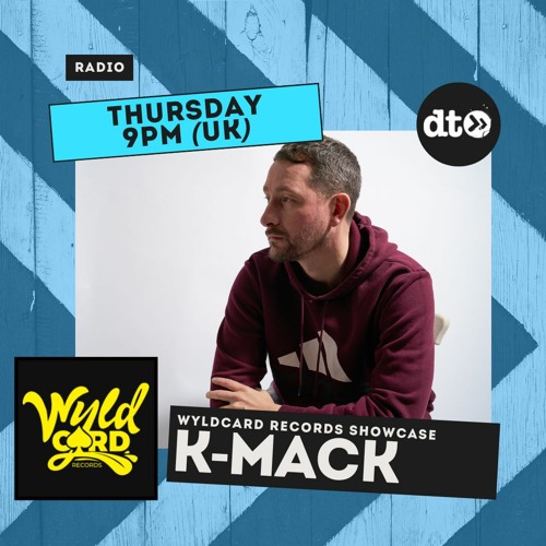 K-Mack Label Showcase EP19 Wyldcard Records