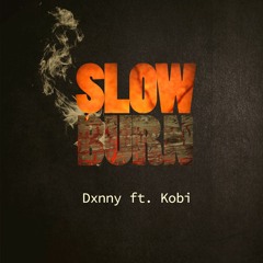 Slow Burn
