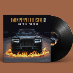 (HiztoryFinesse) LemonPepperFreestyle