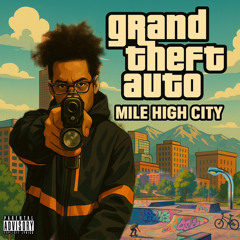 GRAND THEFT AUTO: MILE HIGH CITY