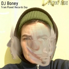 DJ Boney S [Tram Planet Records Day]