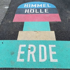 Himmel Hölle Erde