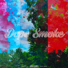 Dope Smoke (prod. DJ Grumble)