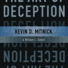 [Read] EBOOK 📝 The Art of Deception: Controlling the Human Element of Security by  K