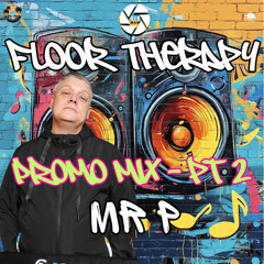 MR P - Floor Therapy - Promo mix PT2