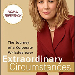 DOWNLOAD PDF 💕 Extraordinary Circumstances: The Journey of a Corporate Whistleblower