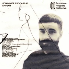 Schimmer Podcast #043 with Vekh