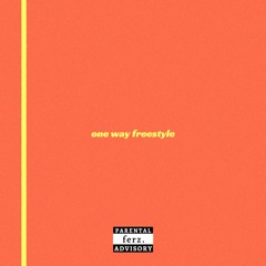 one way freestyle.