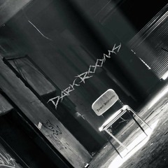 Dark Rooms - (Dark Beat)