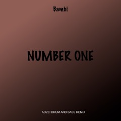 Bambi - Number One [dnb remix] (Adzei Remix)