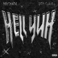 chata + dom corleo - hell yuh