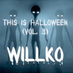 THIS IS HALLOWEEN (Vol. 3) - WILLKO