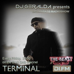 TERMINAL radioshow by DJGERALDA pres. THE BEAST