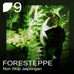 Fields Podcast 009: Foresteppe «Non-Stop Jaipongan»