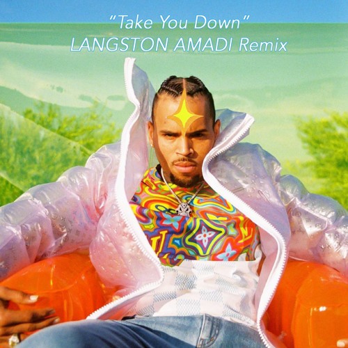 Take You Down - LANGSTON AMADI Remix