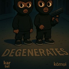degenerants ft. ķâmųï