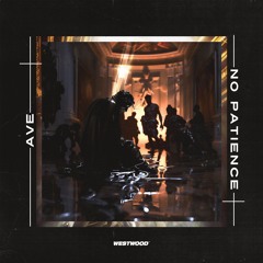 AVE - No Patience