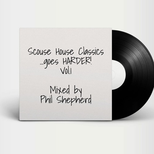 Scouse House Classics...goes HARDER!! Vol.1