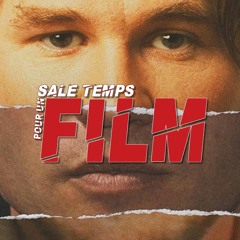 SALE TEMPS POUR UN FILM : Val