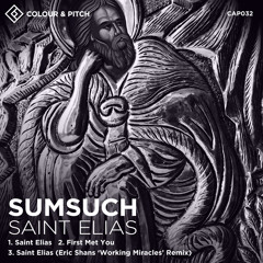 Sumsuch - Saint Elias (Eric Shans Working Miracles Remix)