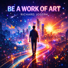 Be A Work Of Art