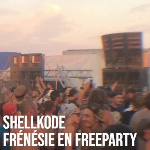 ShellKode - Frénésie En Freeparty