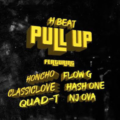 H BEAT ft. Honcho, Flow G, Classiclove, NJ Ova, Hash One, Quad TPULL UP (Official Lyric Visuals)