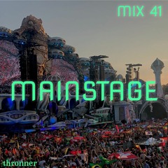 MIX41 Thronner - Mainstage