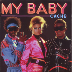 Cache - My Baby