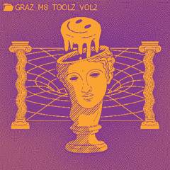 Graz - M8 Toolz Vol.2 [OUT NOW!]