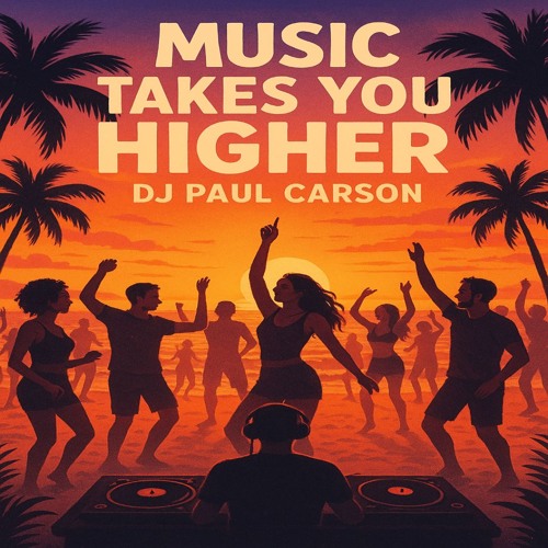 Paul Carson - Music Takes Us Higher