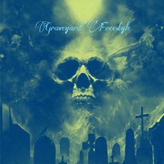 Graveyard Freestyle (prod. drip trip)