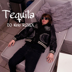 Tequila (Nolo Extended Dance Edit)