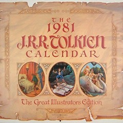 Read EPUB ✔️ The 1981 J.R.R. Tolkien Calendar: The Great Illustrators Edition by unkn