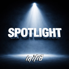 Initi8 - Spotlight