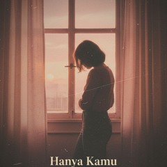 Hanya Kamu