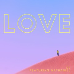LOVE (feat. Nathaniel)