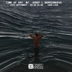 Time Of Day, Josef L Barrionuevo 1020 Radio @1020radio