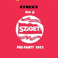 Cyrexx - Forgotten Traxx Mix live @ SZIGET 2022 PRE-PARTY
