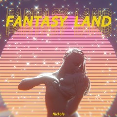 Fantasy Land (夢）